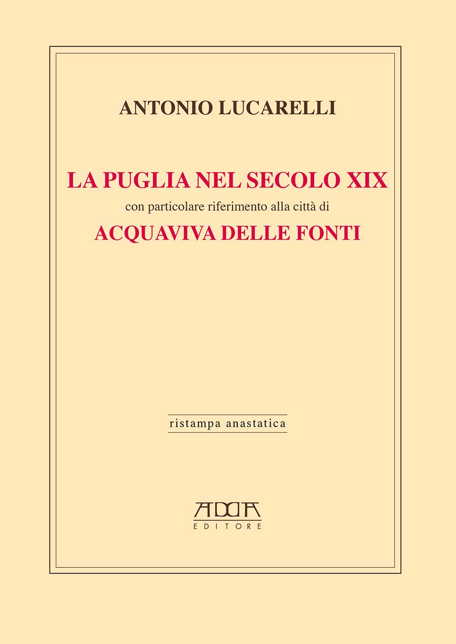 La Puglia nel secolo XIX con particolare riferimento alla città di Acquaviva delle Fonti